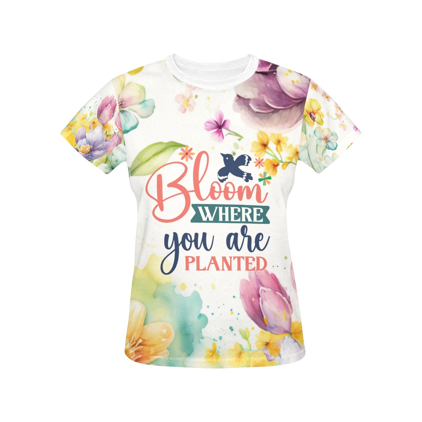 Spring Flowers Bloom where youre planted Women's Tee Women's All Over Print Crew Neck T-Shirt (Model T40-2)