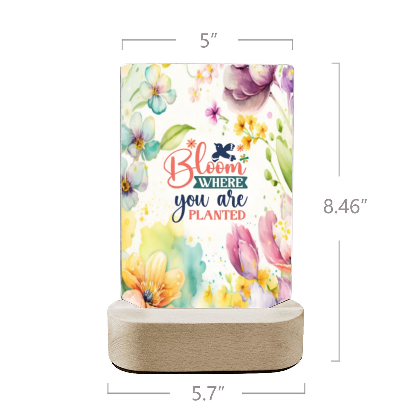 Bloom where you are planted-Acrylic panel Acrylic Photo Print with Wooden Stand