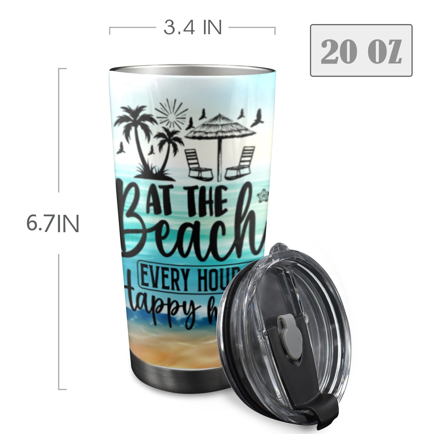 At the beach every hour is happy hour 20oz tumbler 20oz Mobile Tumbler with Lid (Black Lock)