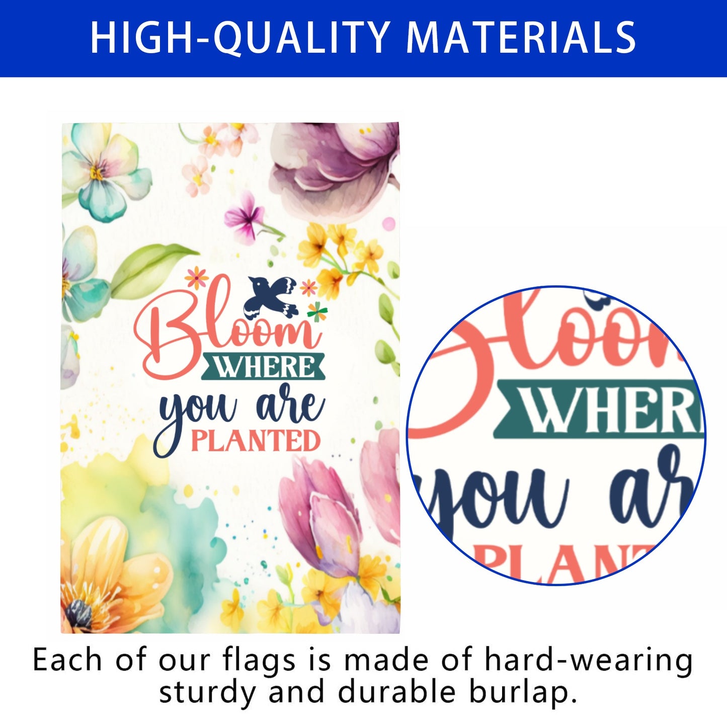 Garden Flag Bloom where youre planted 2 sided Linen Garden Flag 12''x18''