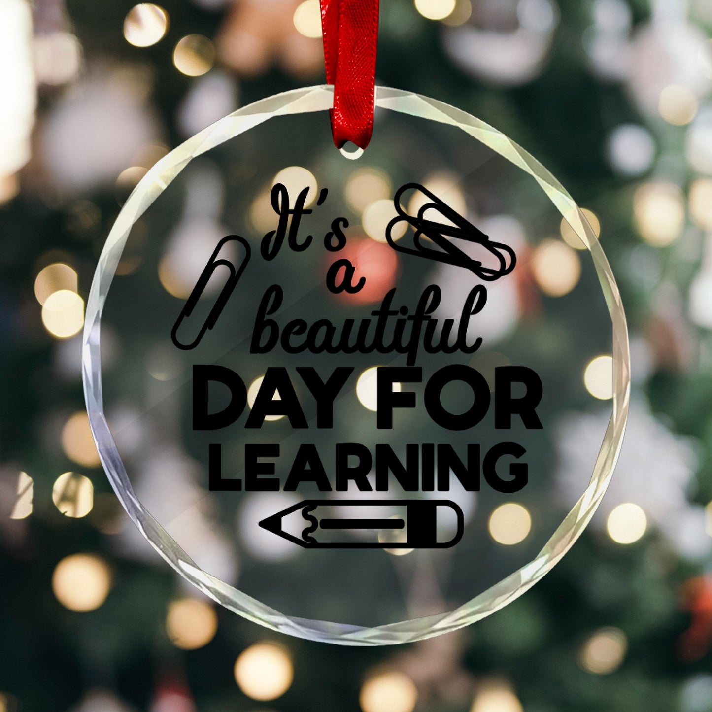 It’s a beautiful day for learning Teacher ornament Round Crystal Glass Ornament-New